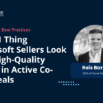 The #1 Thing Microsoft Sellers Look For: High-Quality Notes in Active Co-Sell Deals